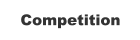 Competition