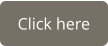 Click here
